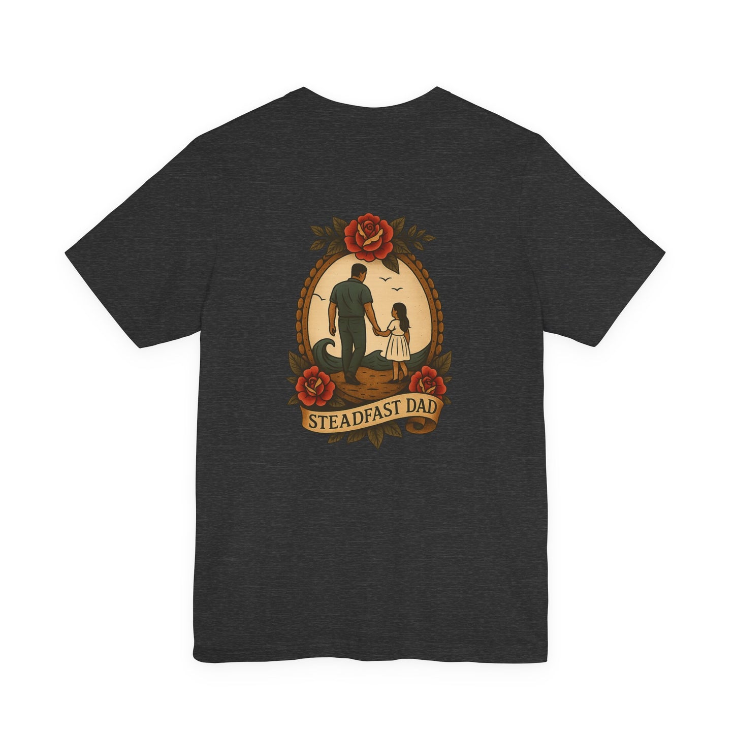 Steadfast Dad Tee - Daughter Edition