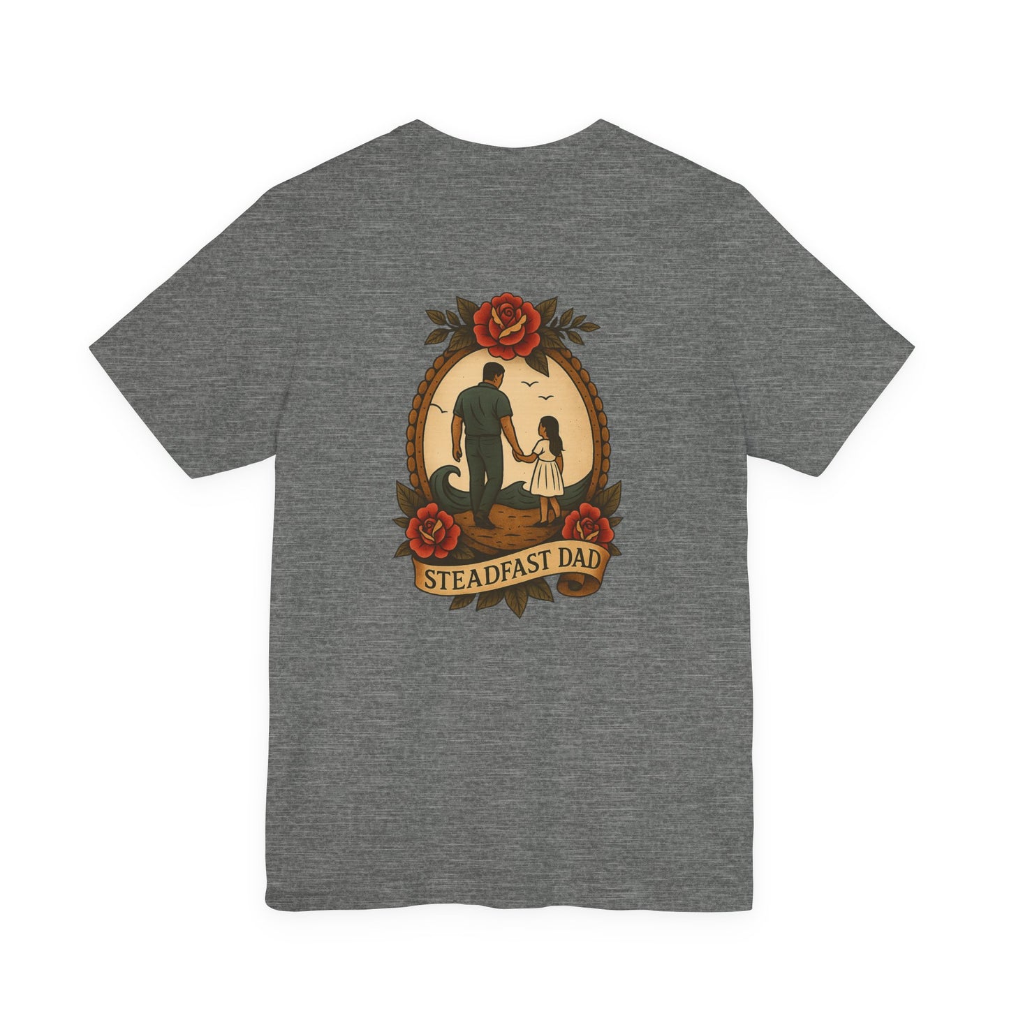 Steadfast Dad Tee - Daughter Edition