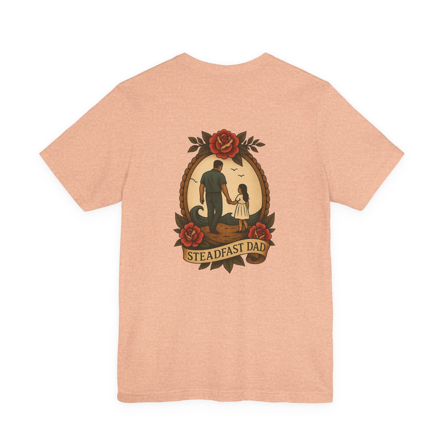Steadfast Dad Tee - Daughter Edition