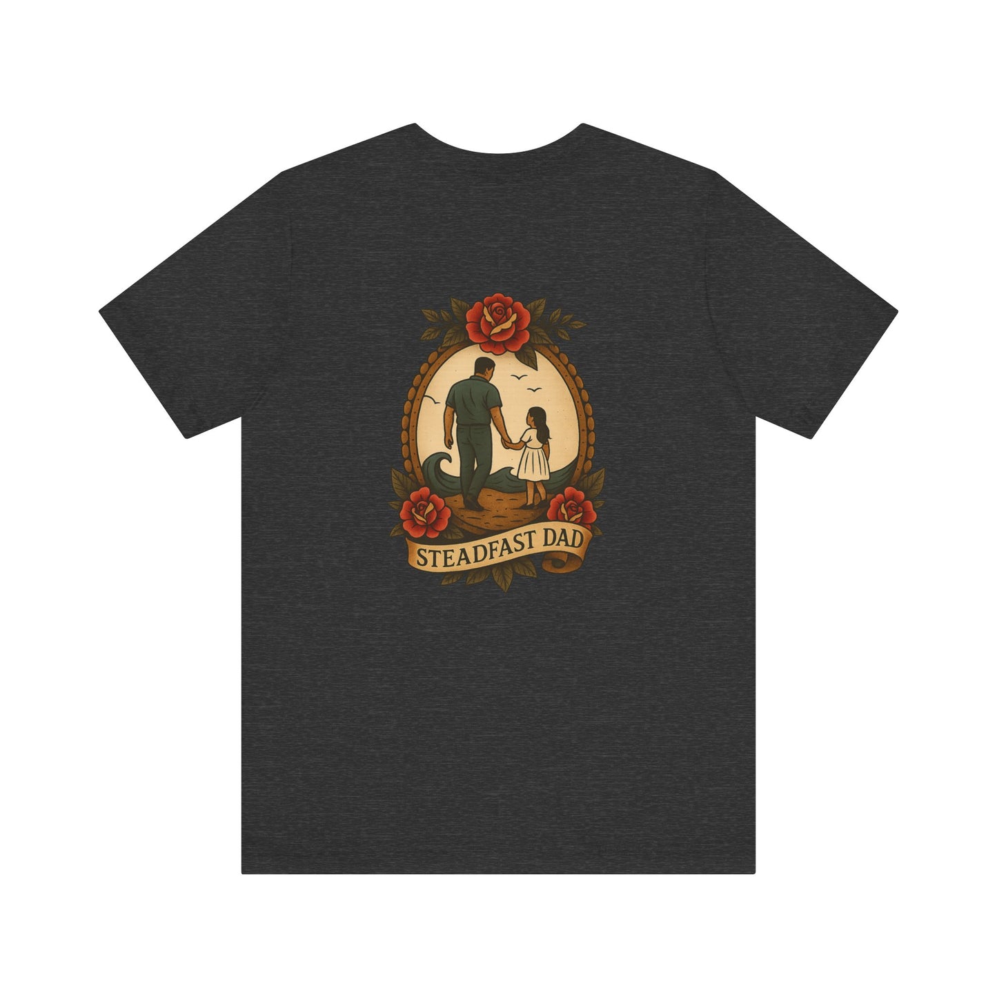 Steadfast Dad Tee - Daughter Edition
