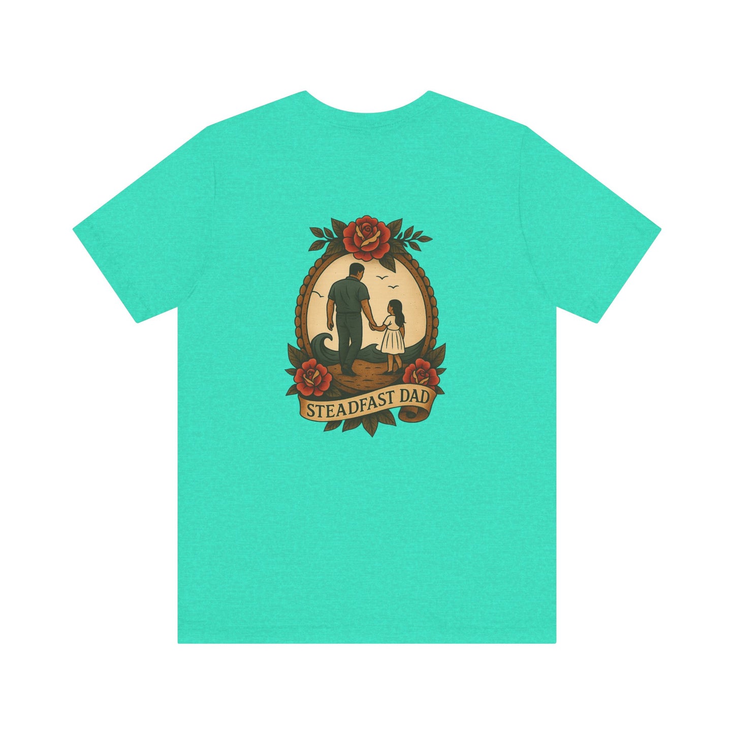Steadfast Dad Tee - Daughter Edition