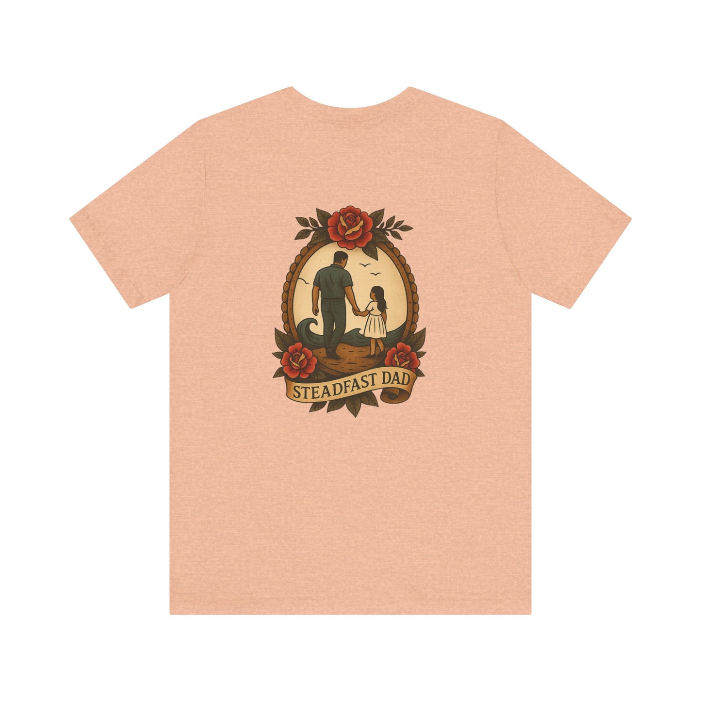 Steadfast Dad Tee - Daughter Edition