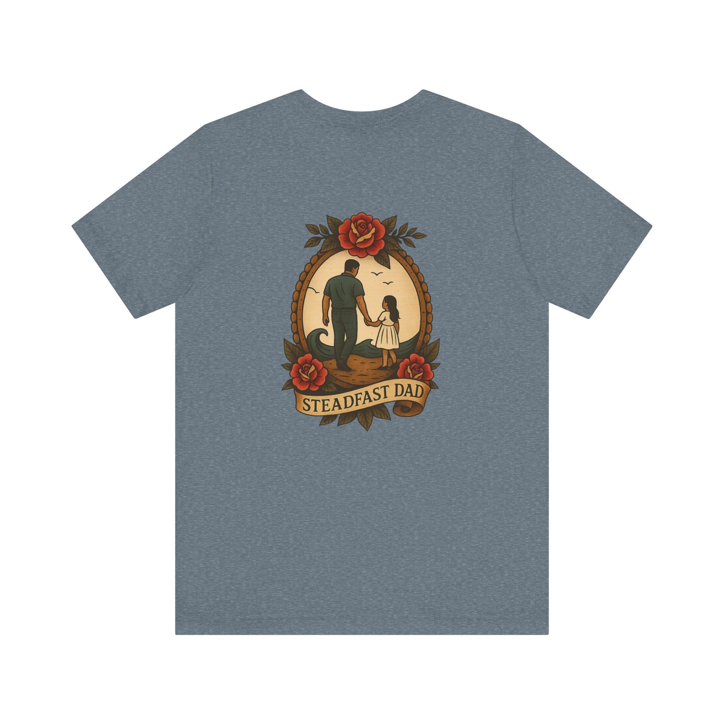 Steadfast Dad Tee - Daughter Edition