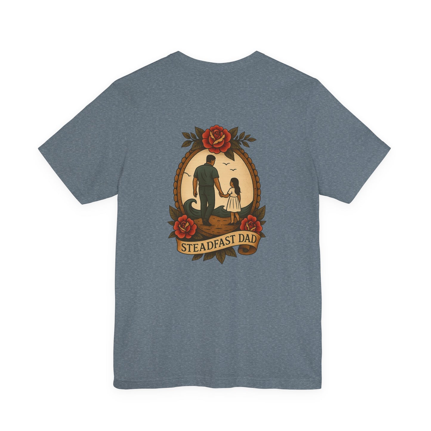 Steadfast Dad Tee - Daughter Edition